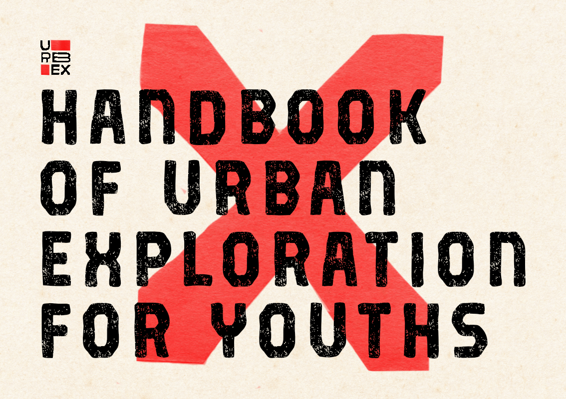 book cover 'URBEX HANDBOOK OF URBAN EXPLORATION FOR YOUTHS'